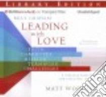Billy Graham Leading With Love (CD Audiobook) libro in lingua di Woodley Matt (EDT), Shepherd Wayne (NRT)