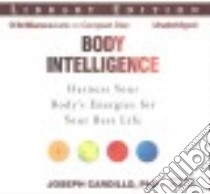 Body Intelligence (CD Audiobook) libro in lingua di Cardillo Joseph Ph.D., Cummings Jeff (NRT)