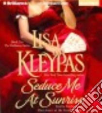Seduce Me At Sunrise (CD Audiobook) libro in lingua di Kleypas Lisa, Landor Rosalyn (NRT)