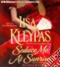 Seduce Me at Sunrise (CD Audiobook) libro in lingua di Kleypas Lisa, Landor Rosalyn (NRT)