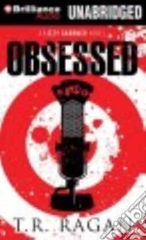 Obsessed (CD Audiobook) libro in lingua di Ragan T. R., Rudd Kate (NRT)