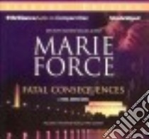 Fatal Consequences (CD Audiobook) libro in lingua di Force Marie, Kaminsky Eva (NRT), Munroe Felicity (NRT)