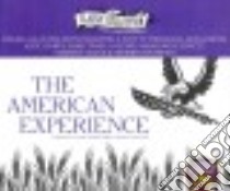 The American Experience (CD Audiobook) libro in lingua di Poe Edgar Allan, Wharton Edith, Fitzgerald F. Scott, London Jack, Chopin Kate