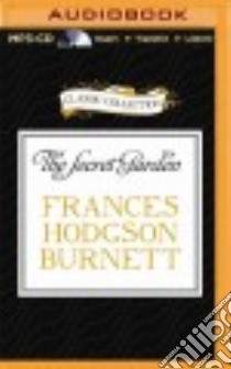 The Secret Garden (CD Audiobook) libro in lingua di Burnett Frances Hodgson, Maroney Vanessa (NRT)