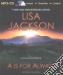 A Is for Always (CD Audiobook) libro in lingua di Jackson Lisa, Rubinate Amy (NRT)