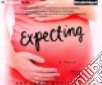 Expecting (CD Audiobook) libro in lingua di Hamilton Ann Lewis, Sirois Tanya Eby (NRT)