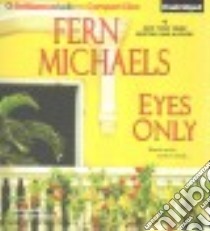 Eyes Only (CD Audiobook) libro in lingua di Michaels Fern, Merlington Laural (NRT)