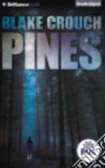 Pines (CD Audiobook) libro in lingua di Crouch Blake, Garcia Paul Michael (NRT)