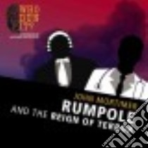 Rumpole and the Reign of Terror (CD Audiobook) libro in lingua di Mortimer John, Wallis Bill (NRT)