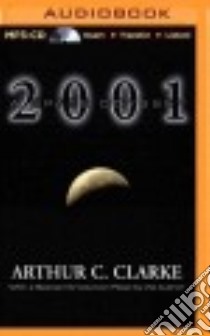2001 (CD Audiobook) libro in lingua di Clarke Arthur C., Hill Dick (NRT)