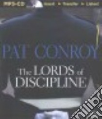 The Lords of Discipline (CD Audiobook) libro in lingua di Conroy Pat, Miller Dan John (NRT)