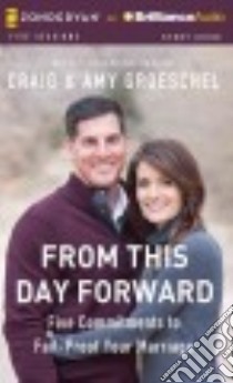 From This Day Forward (CD Audiobook) libro in lingua di Groeschel Craig, Groeschel Amy