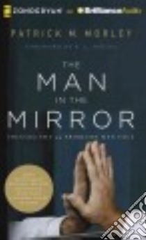 The Man in the Mirror (CD Audiobook) libro in lingua di Morley Patrick M., Sproul R. C. (FRW), Gray Stu (NRT)