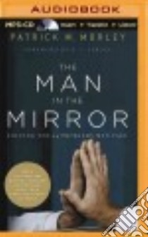 The Man in the Mirror (CD Audiobook) libro in lingua di Morley Patrick, Sproul R. C. (FRW), Gray Stu (NRT)
