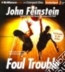 Foul Trouble (CD Audiobook) libro in lingua di Feinstein John