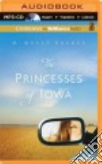 The Princesses of Iowa (CD Audiobook) libro in lingua di Backes M. Molly, Lewis Shelby (NRT)