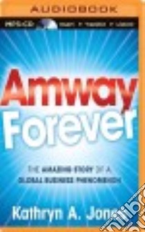 Amway Forever (CD Audiobook) libro in lingua di Jones Kathryn A., Hendrix Gayle (NRT)
