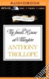 The Small House at Allington (CD Audiobook) libro in lingua di Trollope Anthony, West Timothy (NRT)