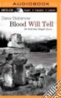 Blood Will Tell (CD Audiobook) libro in lingua di Stabenow Dana, Gavin Marguerite (NRT)
