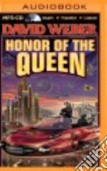 The Honor of the Queen (CD Audiobook) libro in lingua di Weber David, Johnson Allyson (NRT)