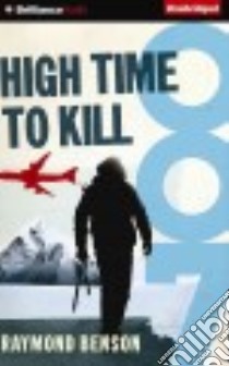 High Time to Kill (CD Audiobook) libro in lingua di Vance Simon (NRT), Benson Raymond
