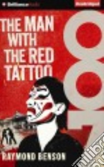 The Man With the Red Tattoo (CD Audiobook) libro in lingua di Vance Simon (NRT), Benson Raymond