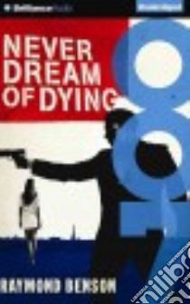 Never Dream of Dying (CD Audiobook) libro in lingua di Vance Simon (NRT), Benson Raymond