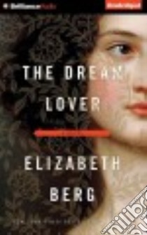 The Dream Lover (CD Audiobook) libro in lingua di Berg Elizabeth, Sutton-Smith Emily (NRT)