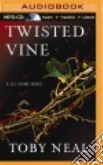 Twisted Vine (CD Audiobook) libro in lingua di Neal Toby, Hatfield Sara Malia (NRT)