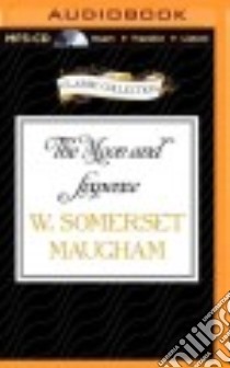 The Moon and Sixpence (CD Audiobook) libro in lingua di Maugham W. Somerset, Page Michael (NRT)