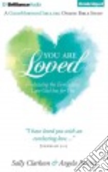 You Are Loved (CD Audiobook) libro in lingua di Clarkson Sally, Perritt Angela, Rudd Kate (NRT)