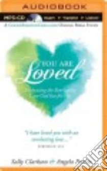 You Are Loved (CD Audiobook) libro in lingua di Clarkson Sally, Perritt Angela, Rudd Kate (NRT)