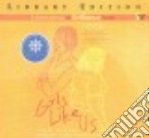 Girls Like Us (CD Audiobook) libro in lingua di Giles Gail, Ezzo Lauren (NRT), Pressley Brittany (NRT)