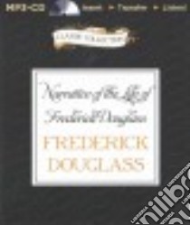 Narrative of the Life of Frederick Douglass (CD Audiobook) libro in lingua di Douglass Frederick, Covell Walter (NRT)