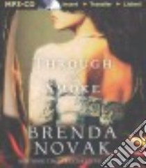 Through the Smoke (CD Audiobook) libro in lingua di Novak Brenda, Eyre Justine (NRT)