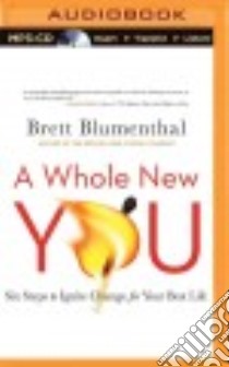 A Whole New You (CD Audiobook) libro in lingua di Blumenthal Brett, Beresford Emily (NRT)