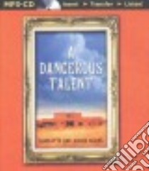 A Dangerous Talent (CD Audiobook) libro in lingua di Elkins Charlotte, Elkins Aaron J., Rudd Kate (NRT)