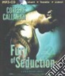 Fury of Seduction (CD Audiobook) libro in lingua di Callahan Coreene, Darcie Benjamin L. (NRT)