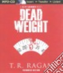Dead Weight (CD Audiobook) libro in lingua di Ragan T. R., Rudd Kate (NRT)