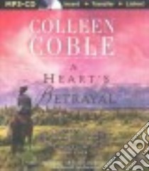 A Hearts Betrayal (CD Audiobook) libro in lingua di Coble Colleen, O'Day Devon (NRT)