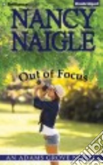 Out of Focus (CD Audiobook) libro in lingua di Naigle Nancy, McManus Shannon (NRT)