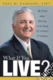 What If You Live? libro in lingua di Gargano Paul M.