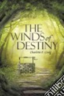 The Winds of Destiny libro in lingua di Craig Charlotte E.