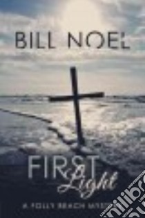 First Light libro in lingua di Noel Bill