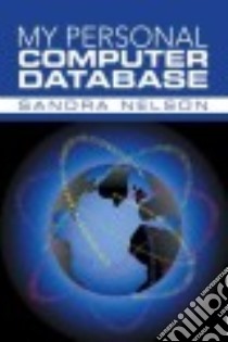 My Personal Computer Database libro in lingua di Nelson Sandra