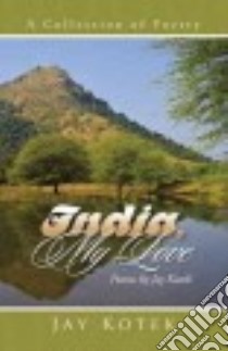 India, My Love libro in lingua di Kotek Jay