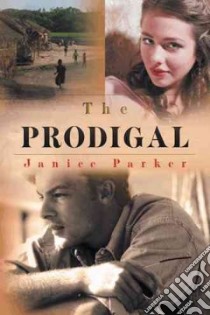 The Prodigal libro in lingua di Parker Janice