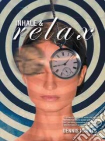 Inhale and Relax libro in lingua di Franks Dennis