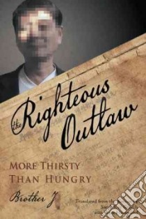 The Righteous Outlaw libro in lingua di Brother J