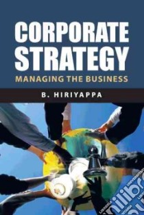 Corporate Strategy libro in lingua di Hiriyappa B.